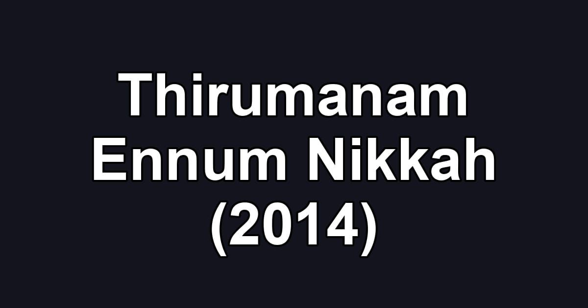Thirumanam Ennum Nikkah (2014)