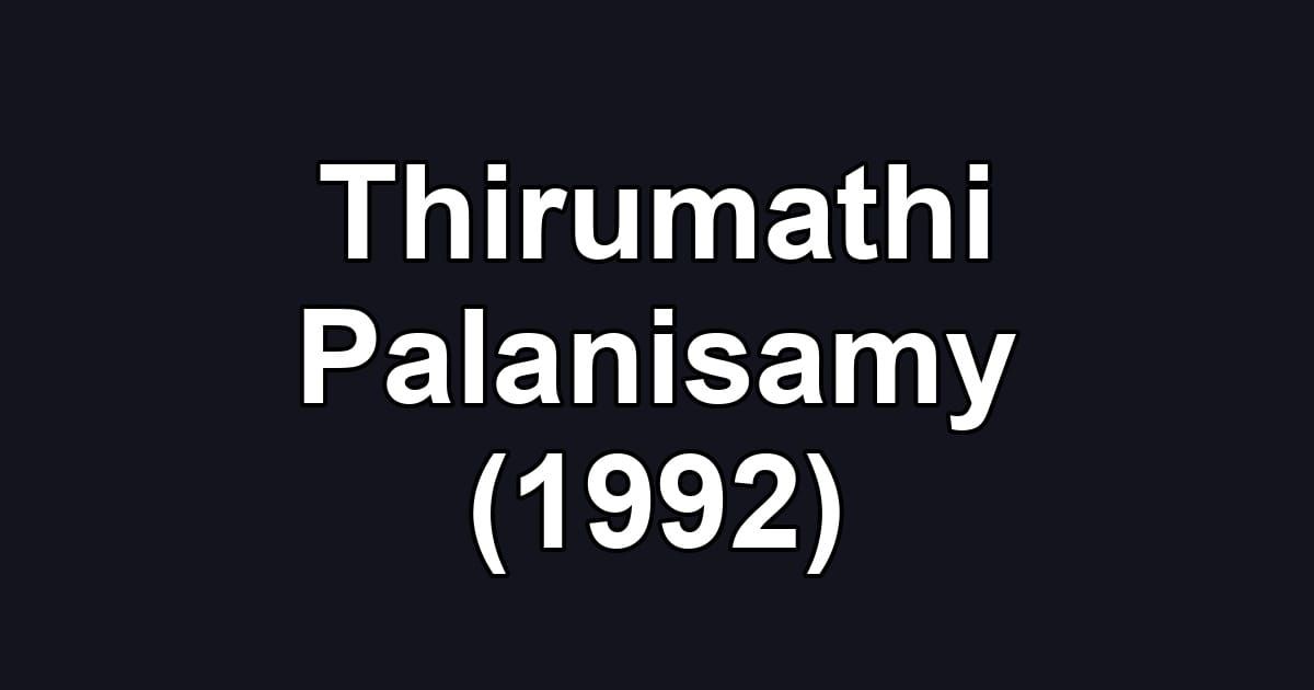 Thirumathi Palanisamy (1992)