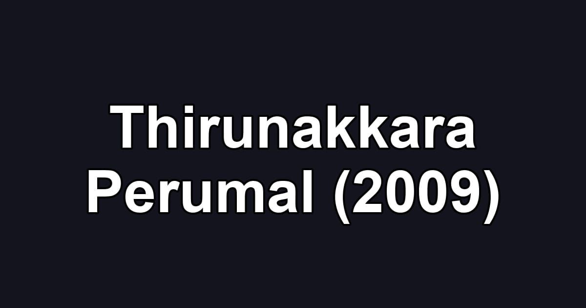 Thirunakkara Perumal (2009)