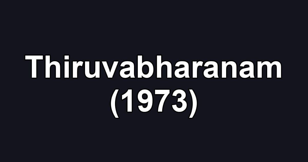 Thiruvabharanam (1973)