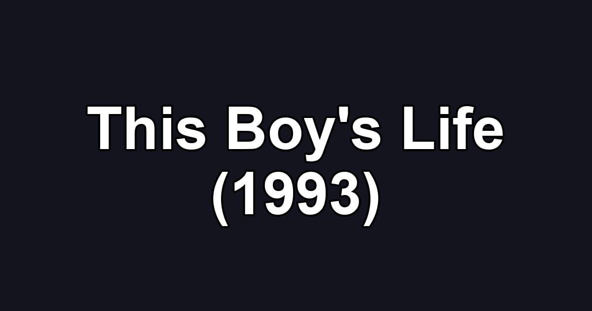 This Boy's Life (1993)