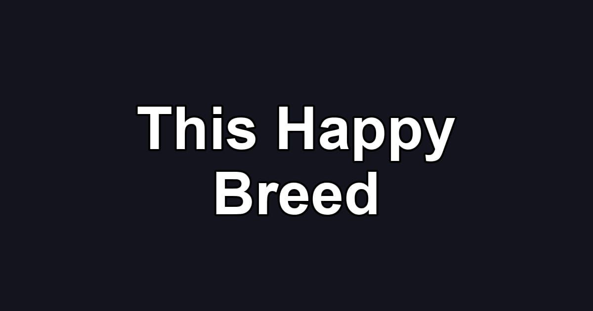 This Happy Breed