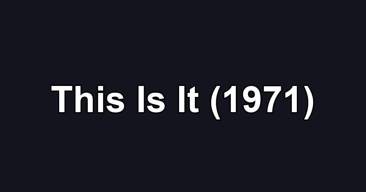 This Is It (1971)