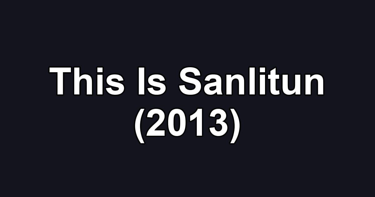 This Is Sanlitun (2013)