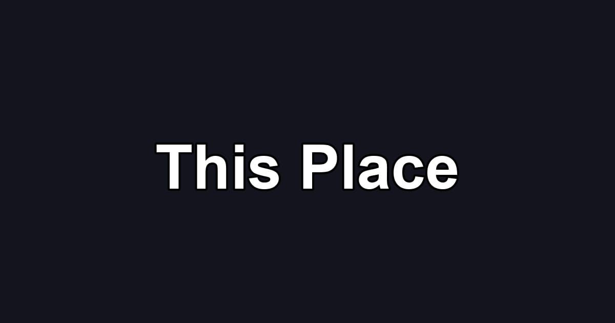 This Place