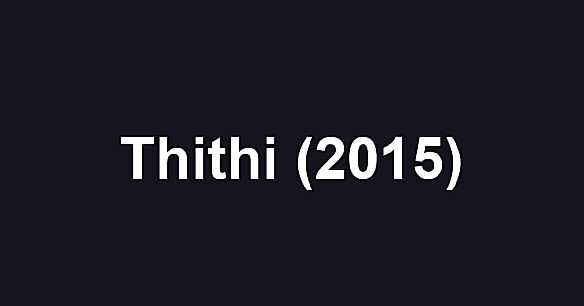 Thithi (2015)