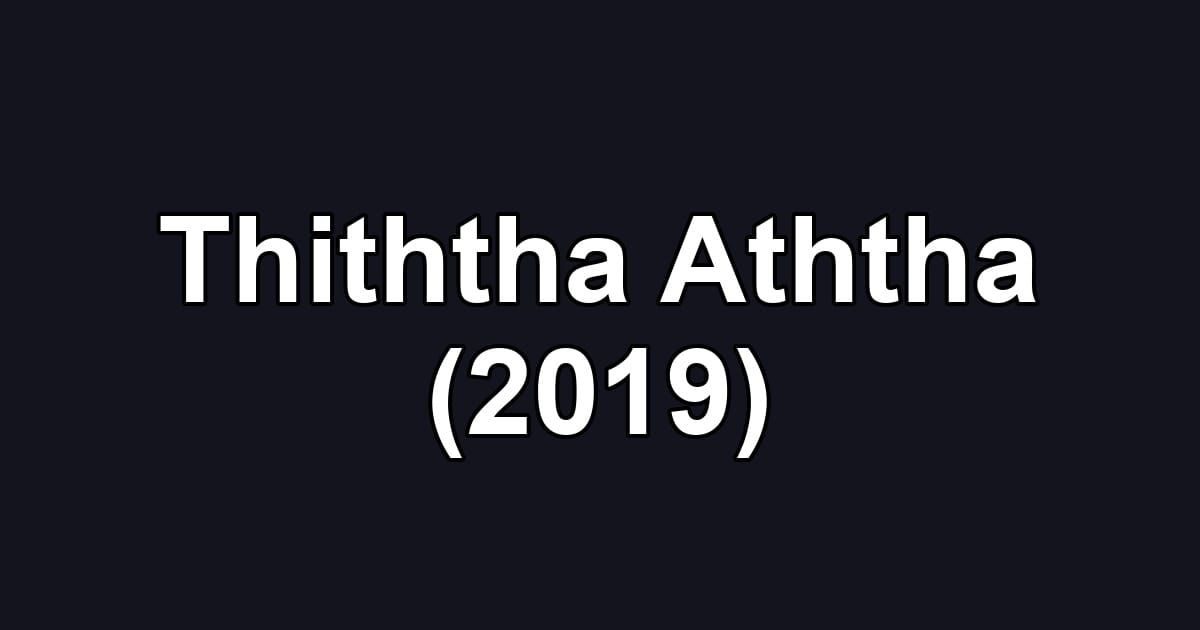 Thiththa Aththa (2019)