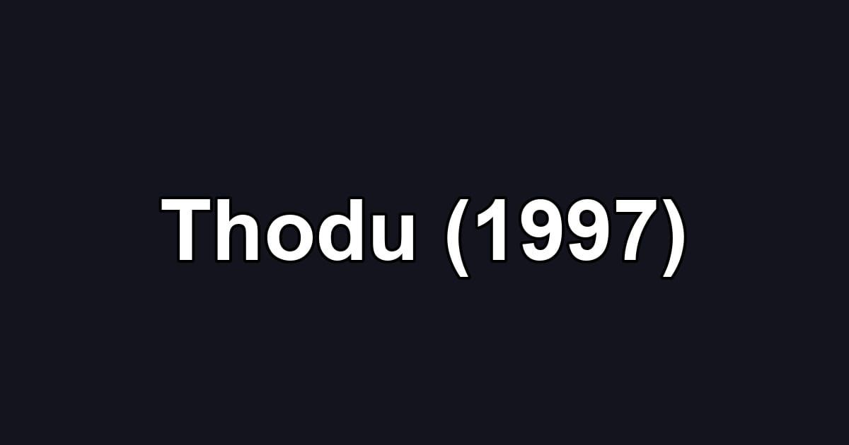 Thodu (1997)