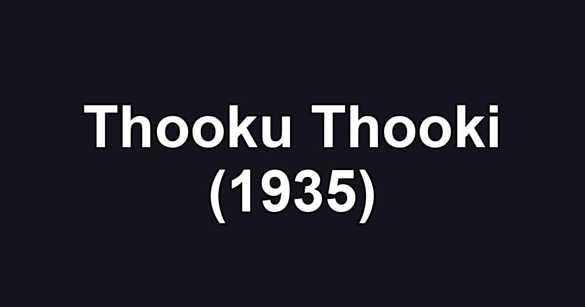Thooku Thooki (1935)