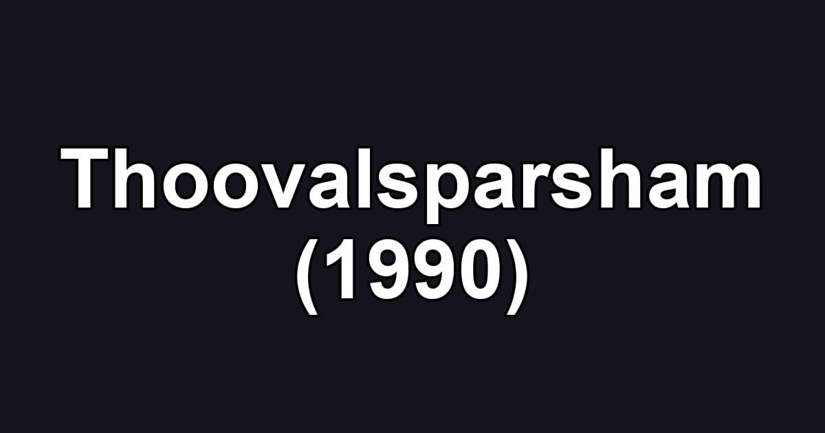 Thoovalsparsham (1990)