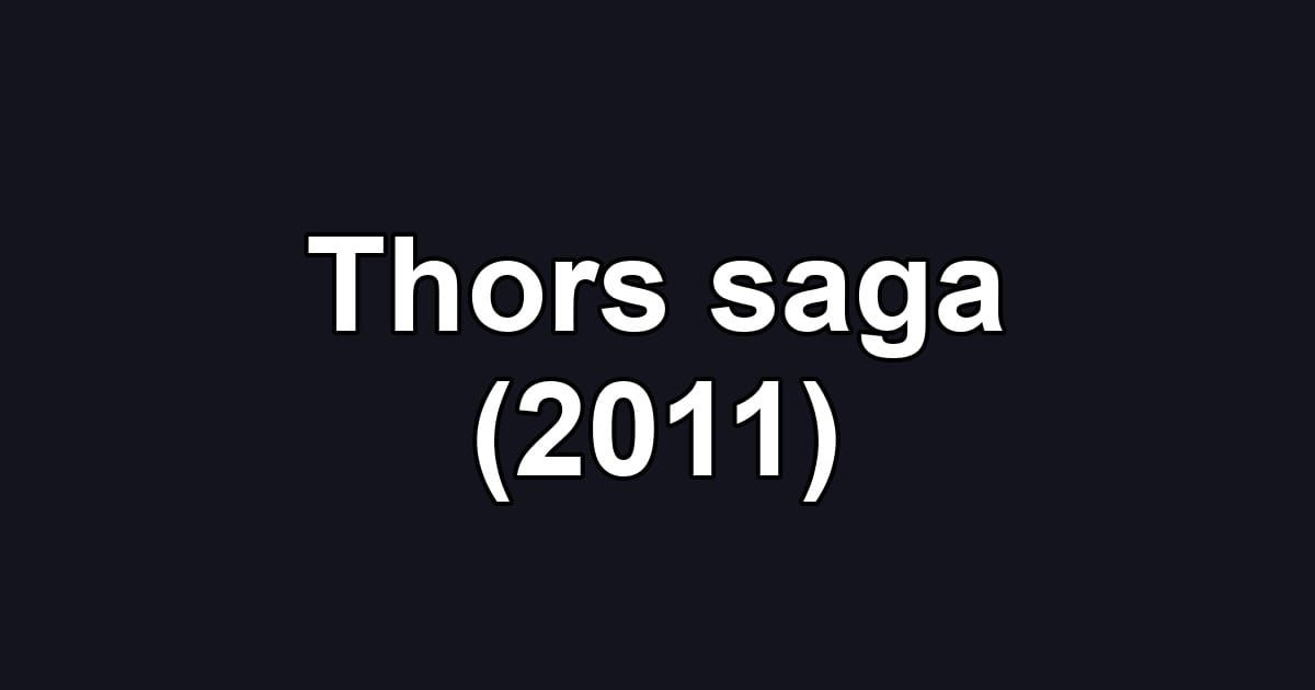 Thors saga (2011)