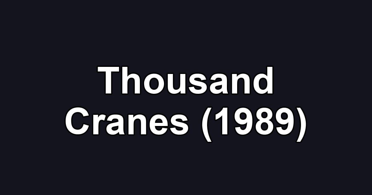 Thousand Cranes (1989)