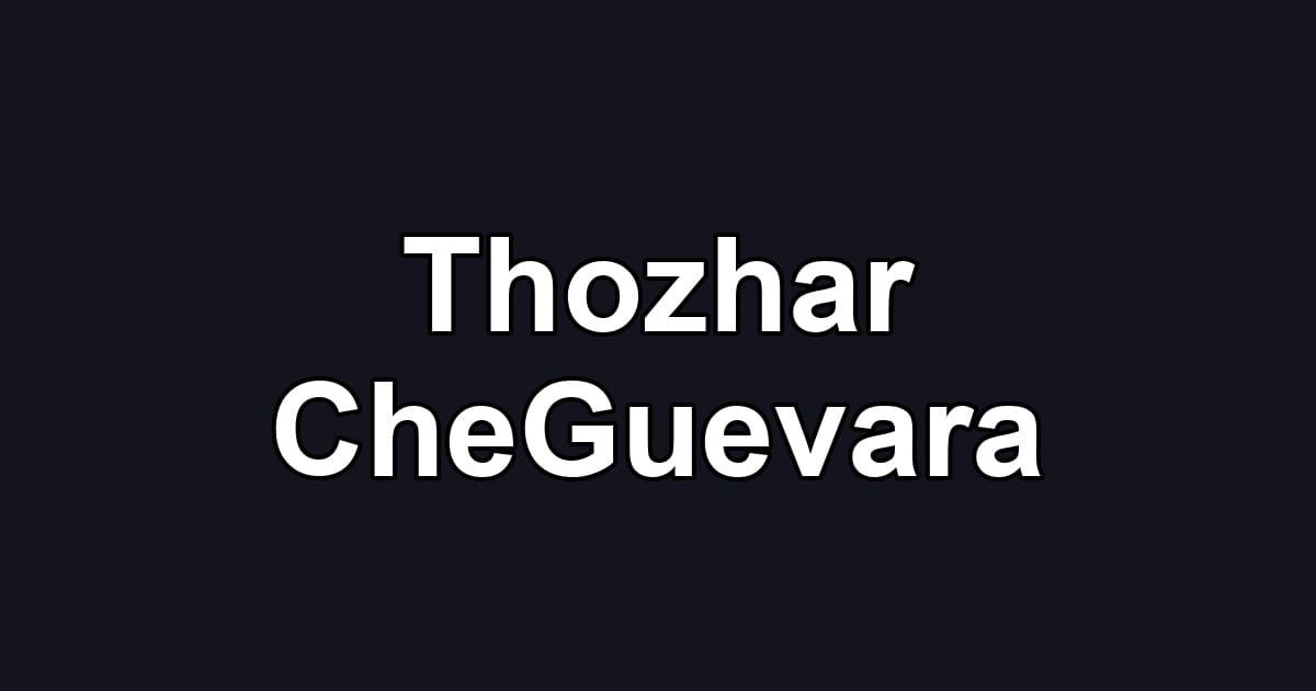 Thozhar CheGuevara