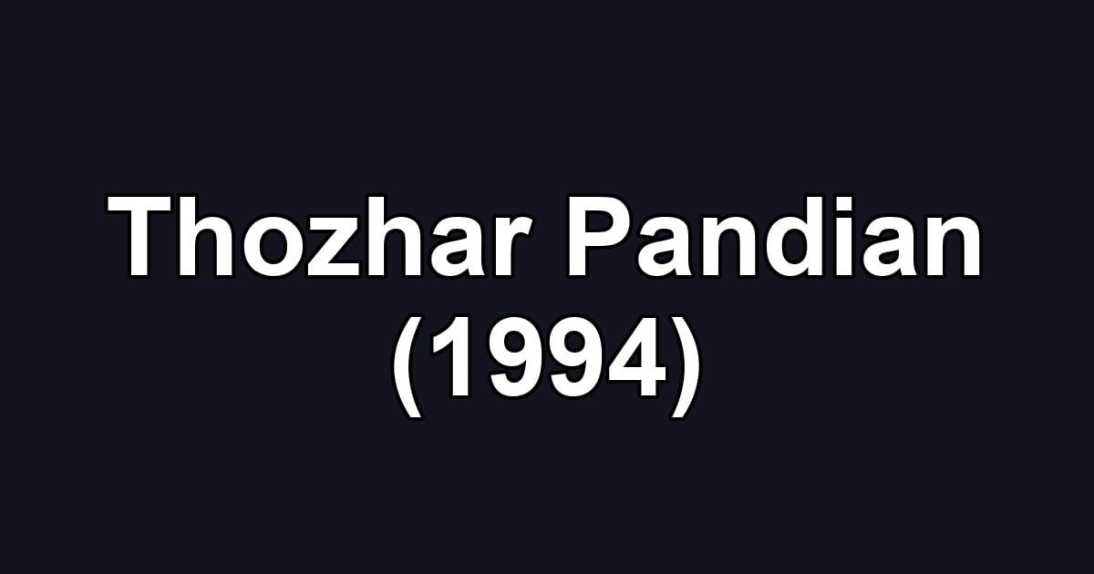 Thozhar Pandian (1994)