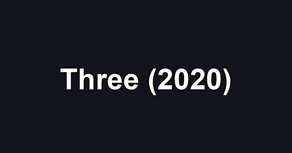 Three (2020)