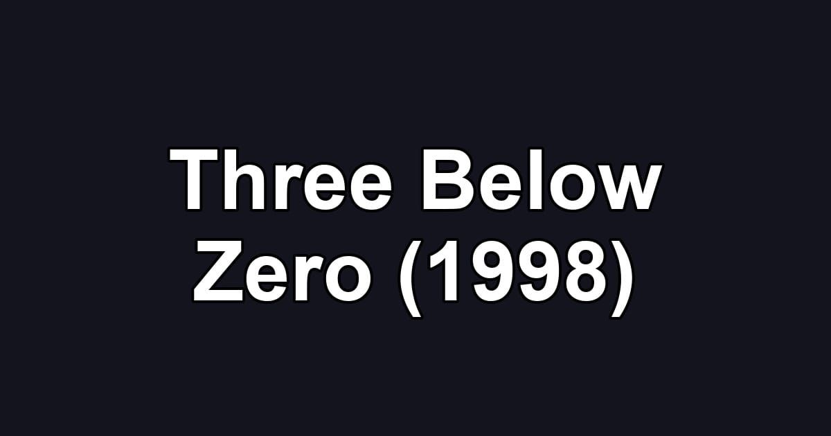 Three Below Zero (1998)