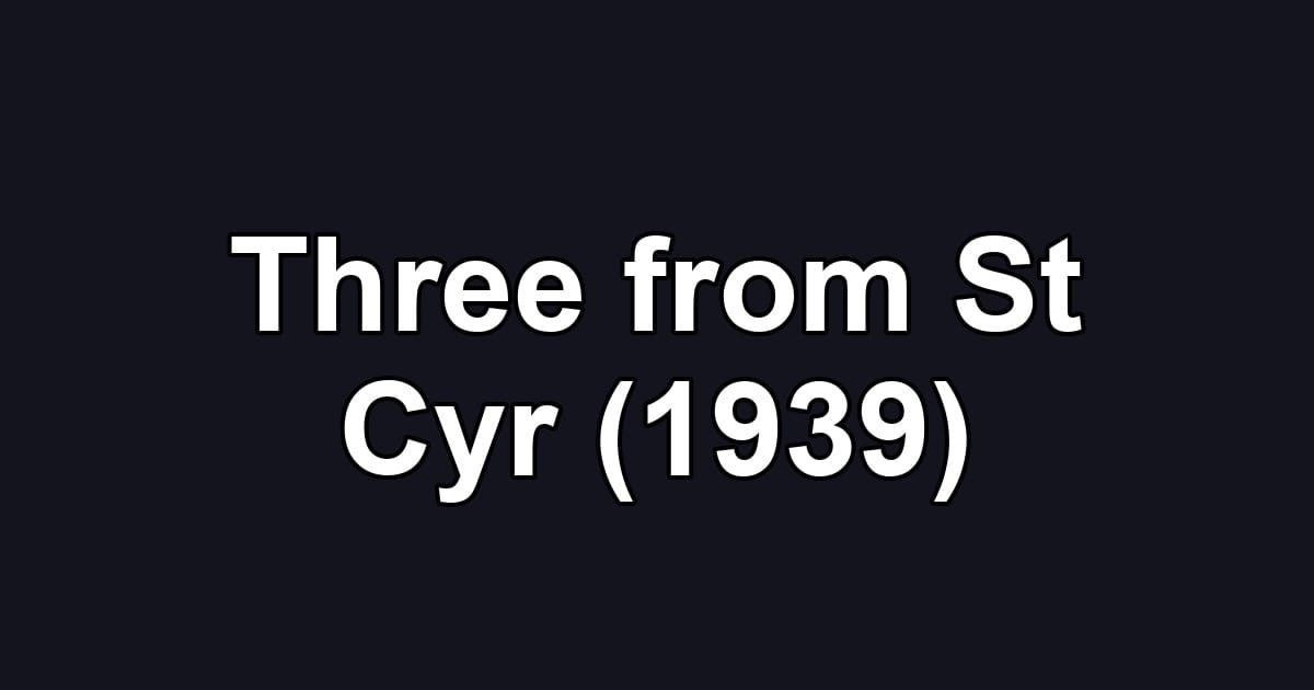 Three from St Cyr (1939)