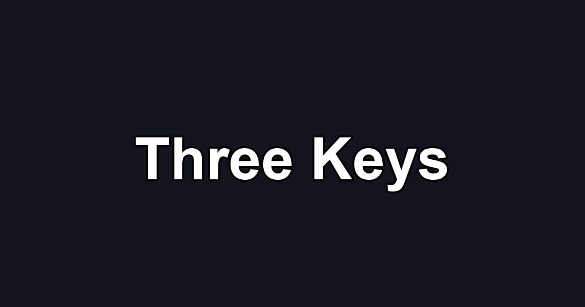 Three Keys