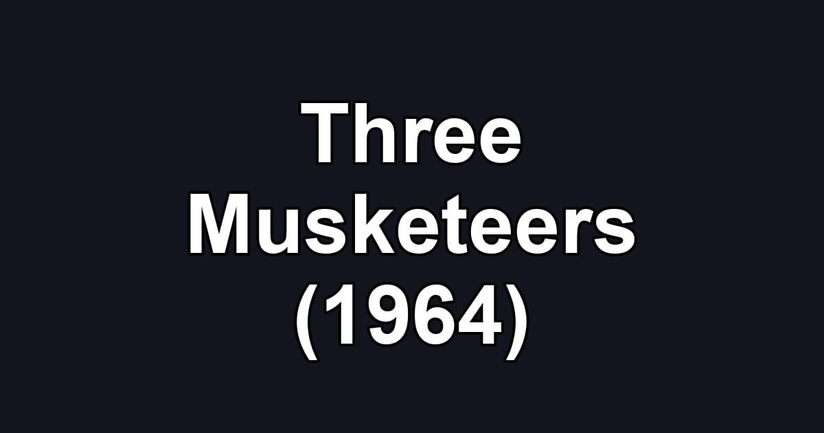 Three Musketeers (1964)