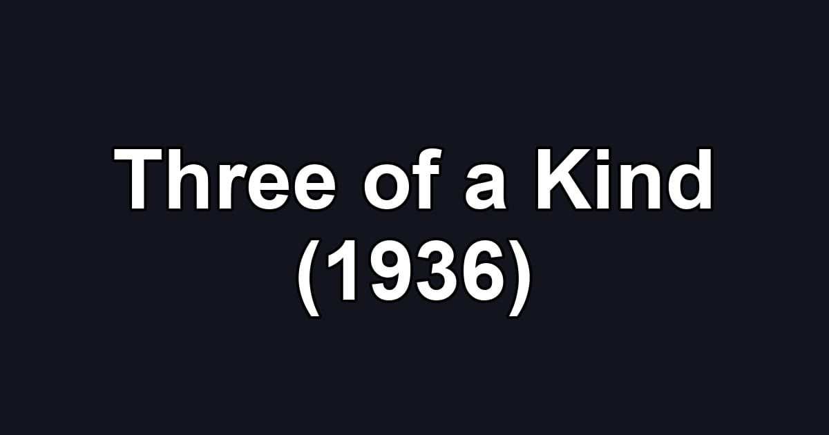 Three of a Kind (1936)