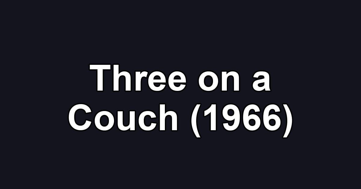 Three on a Couch (1966)