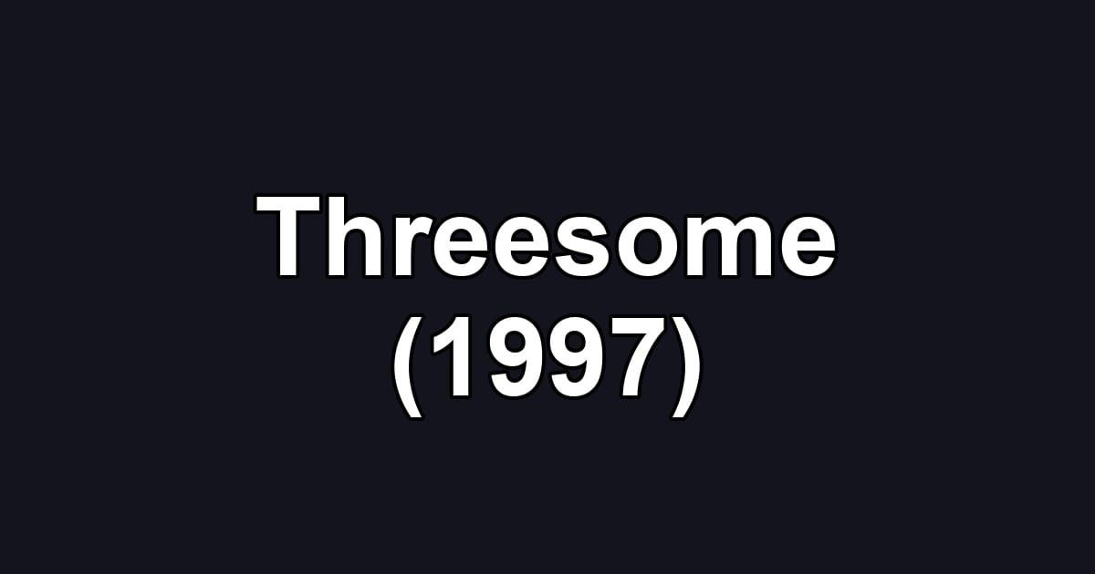 Threesome (1997)