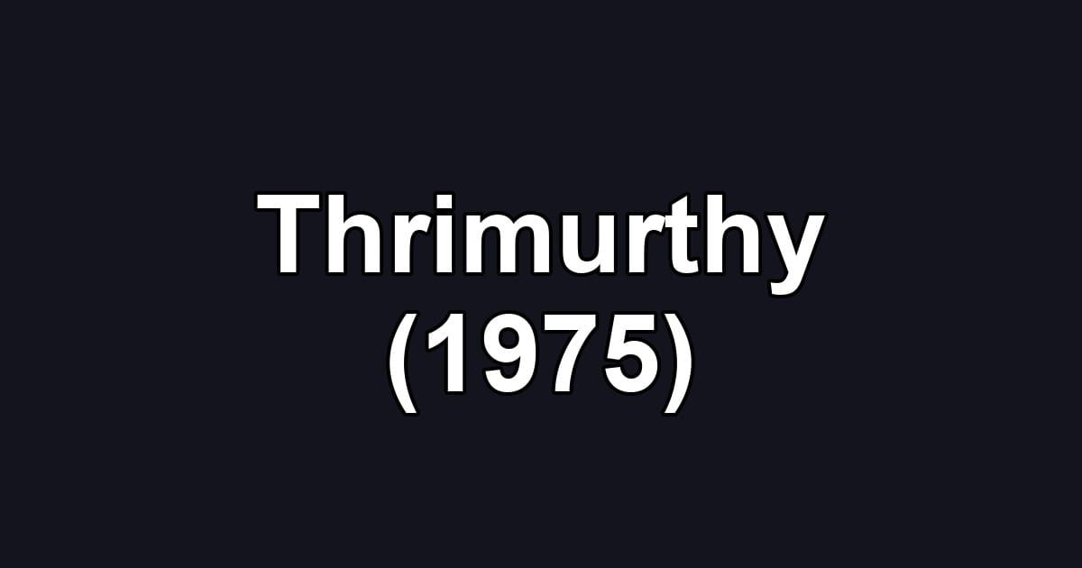 Thrimurthy (1975)