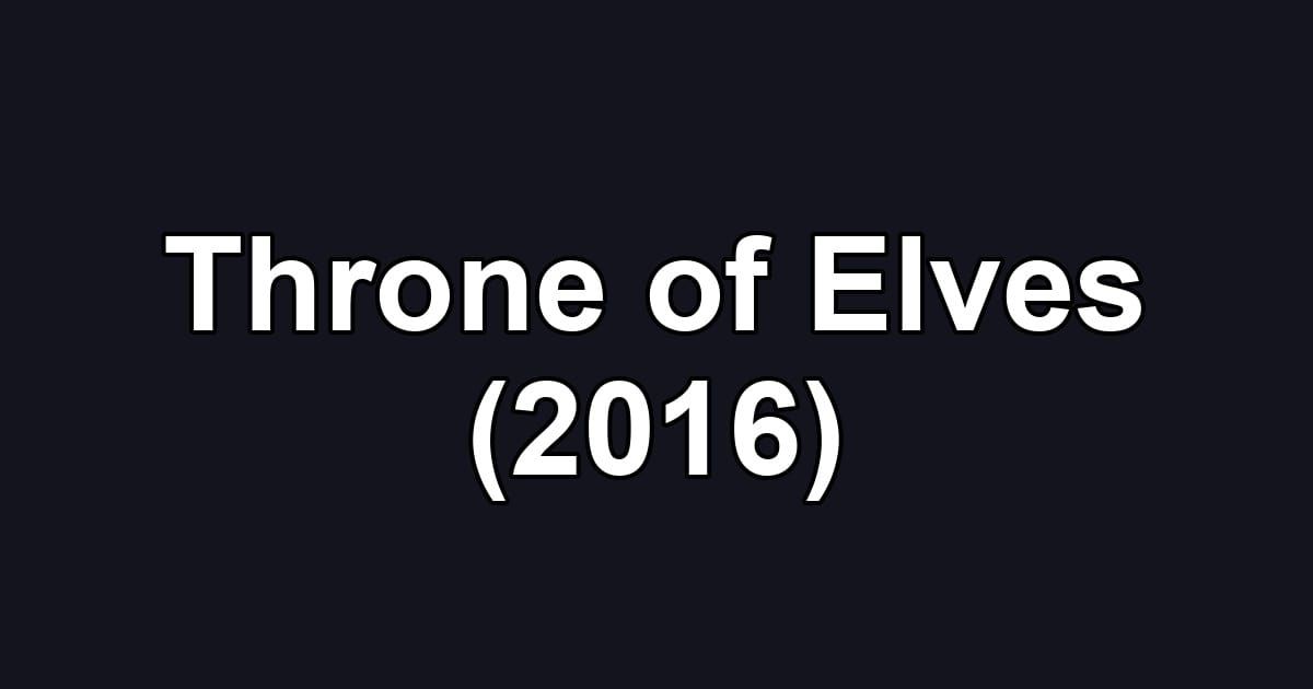 Throne of Elves (2016)