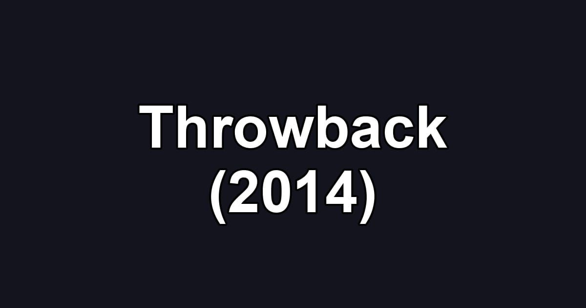 Throwback (2014)