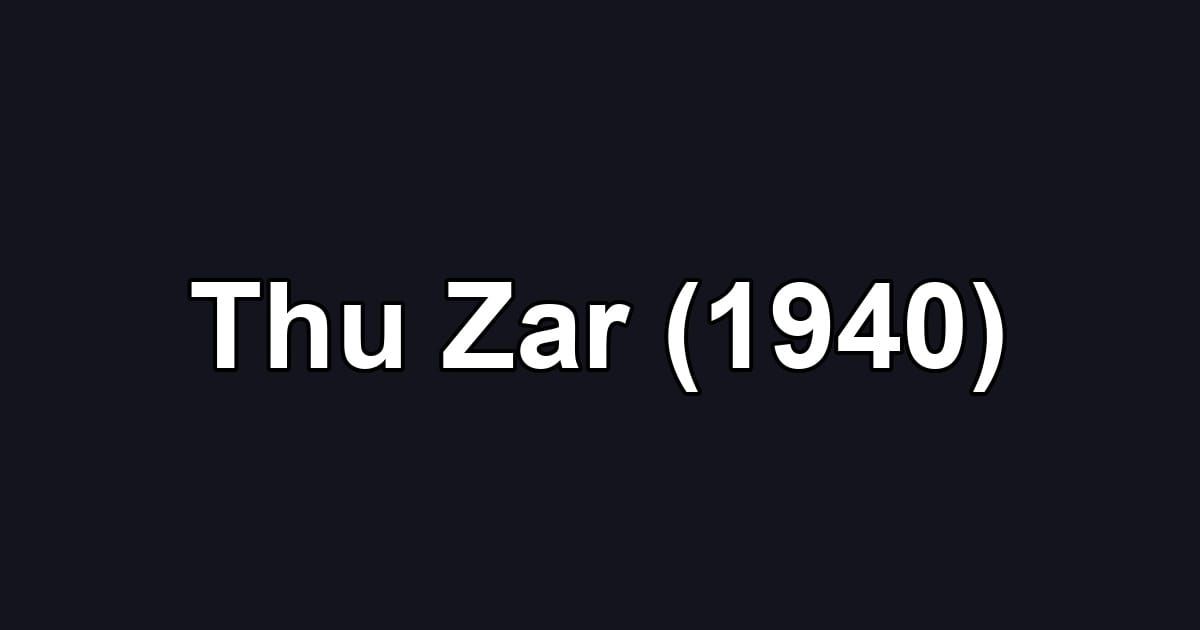 Thu Zar (1940)
