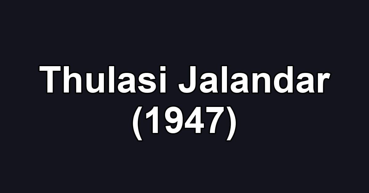 Thulasi Jalandar (1947)