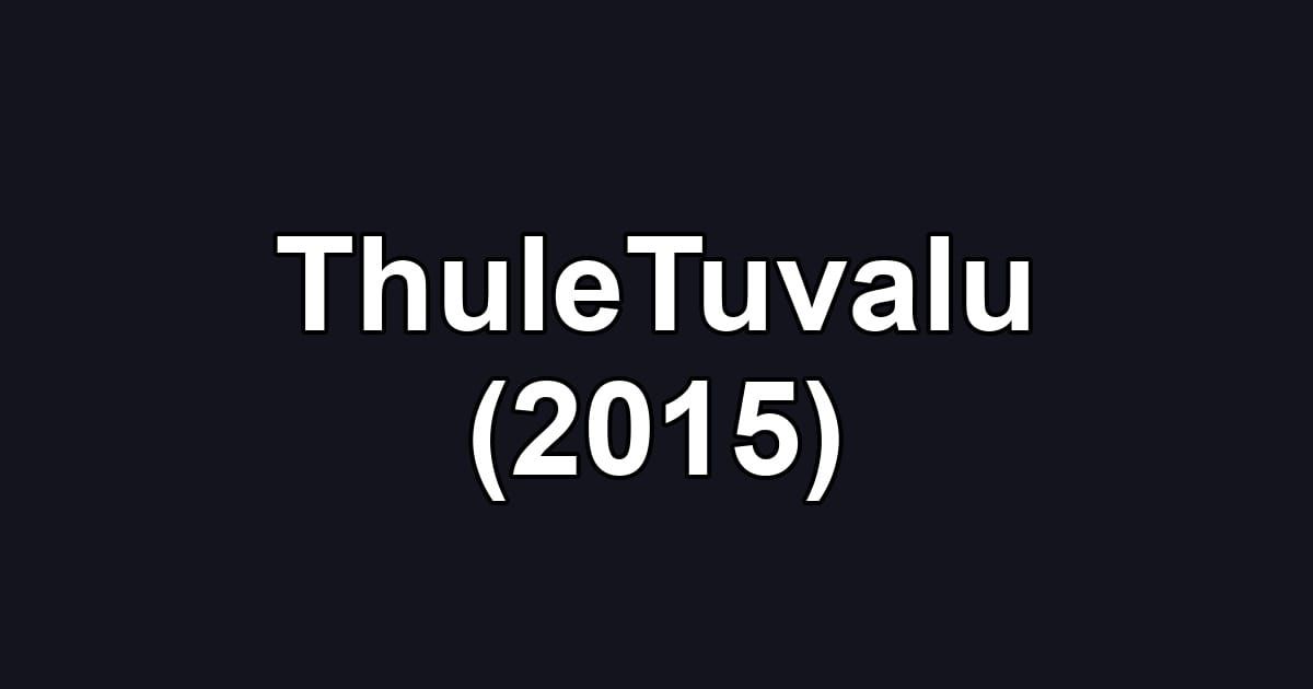ThuleTuvalu (2015)