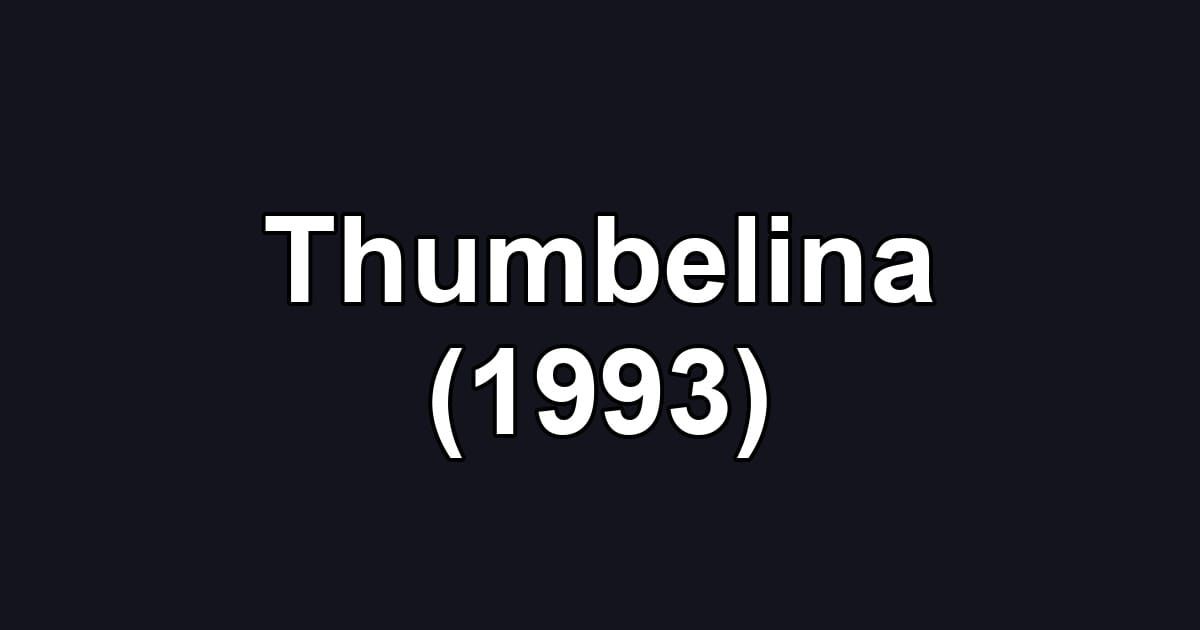 Thumbelina (1993)