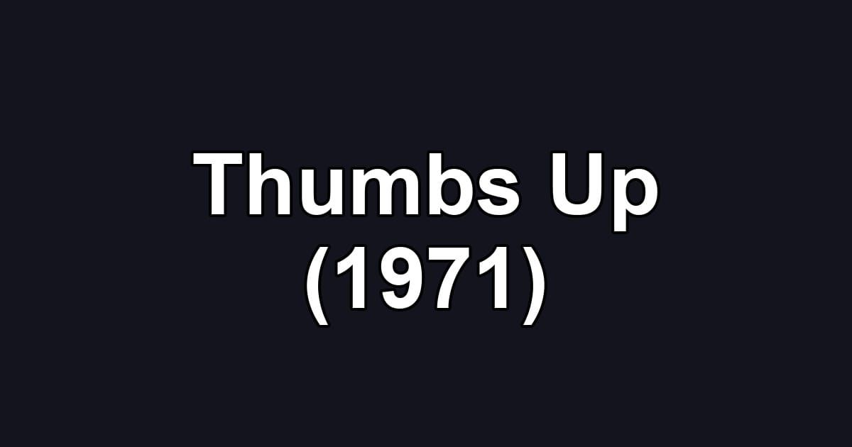 Thumbs Up (1971)
