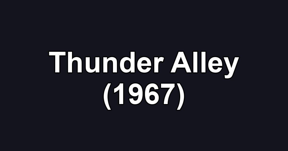 Thunder Alley (1967)