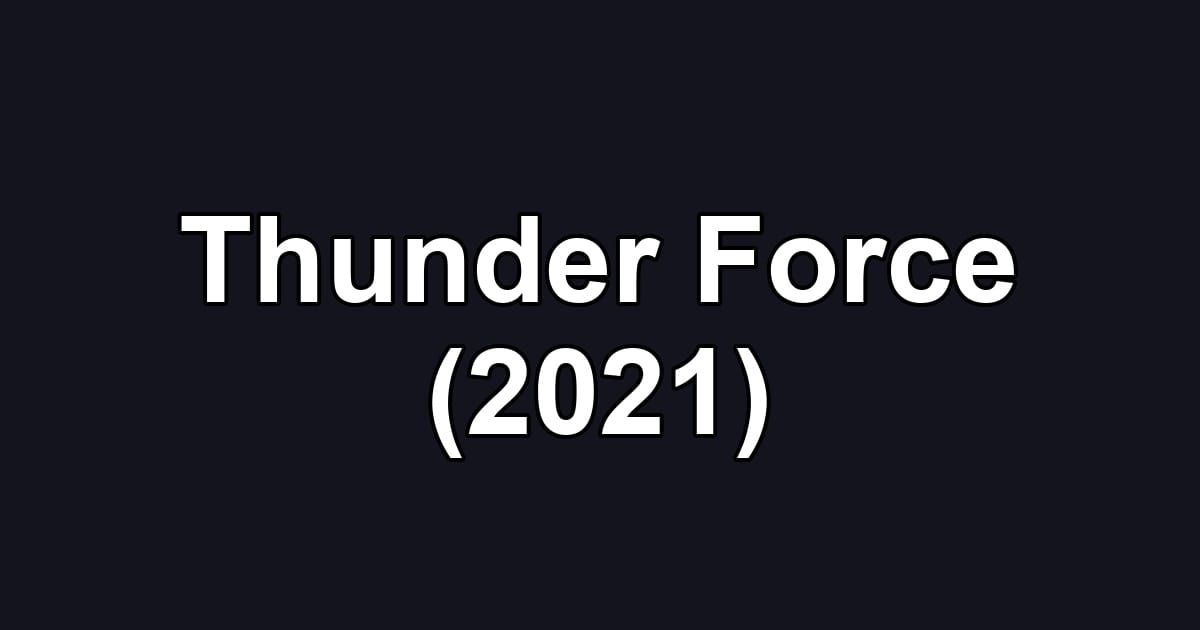 Thunder Force (2021)
