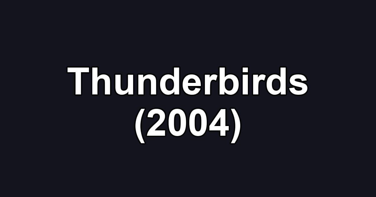 Thunderbirds (2004)