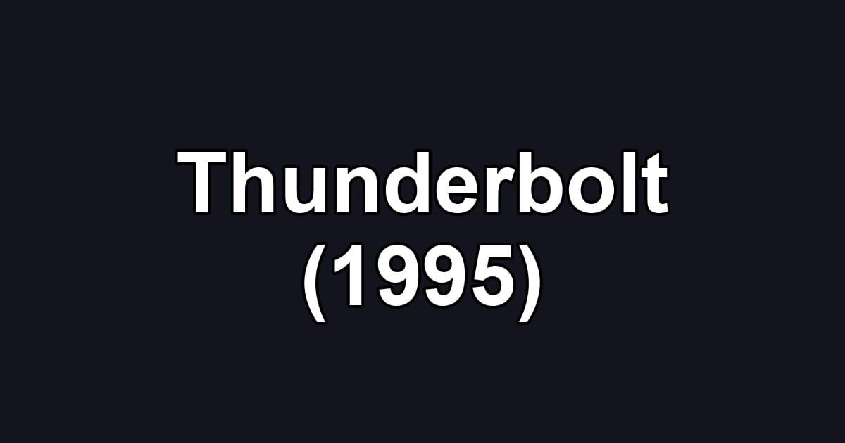 Thunderbolt (1995)