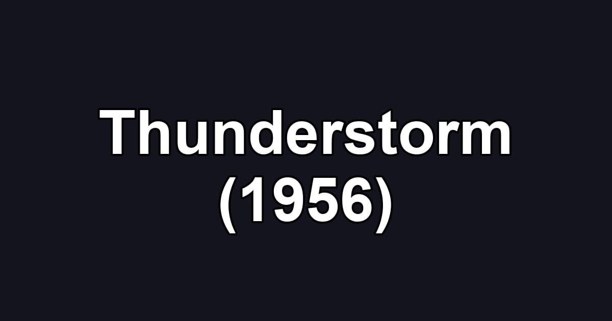 Thunderstorm (1956)