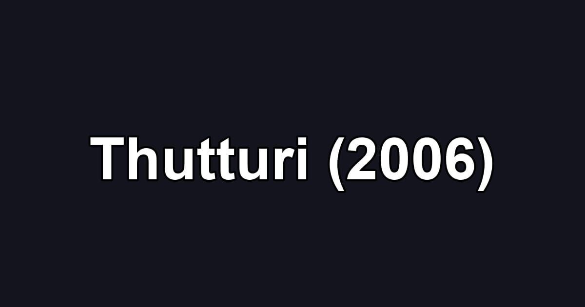 Thutturi (2006)