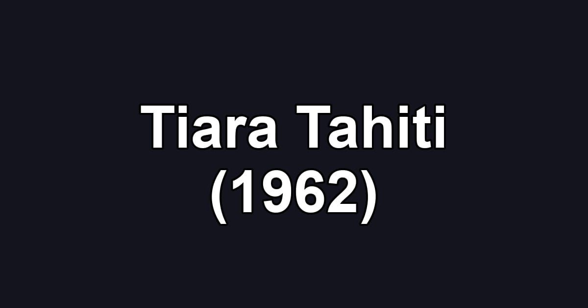 Tiara Tahiti (1962)