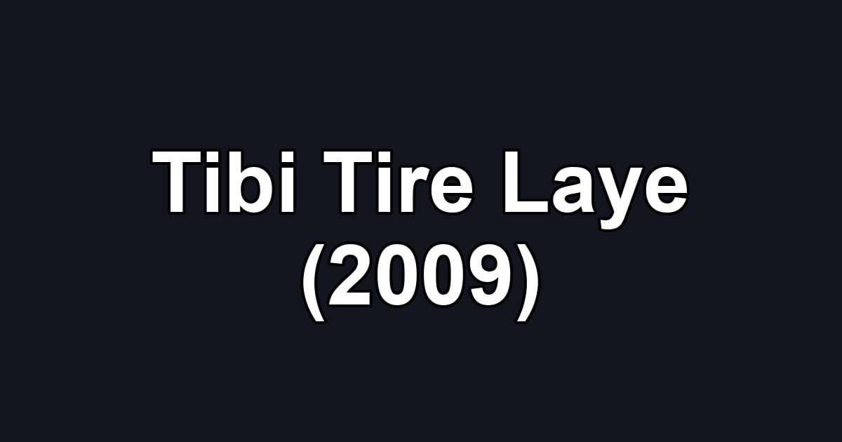 Tibi Tire Laye (2009)
