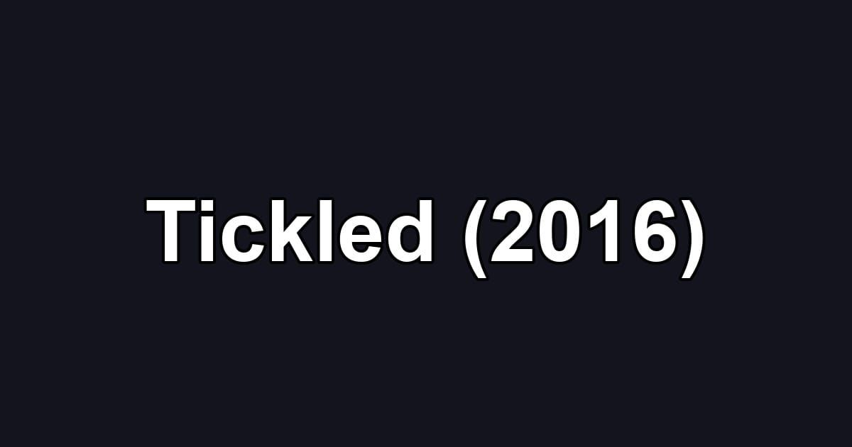 Tickled (2016)