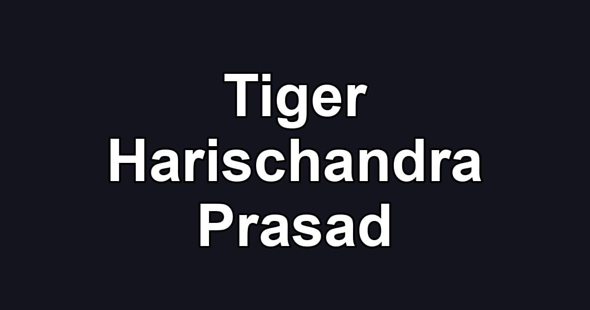 Tiger Harischandra Prasad