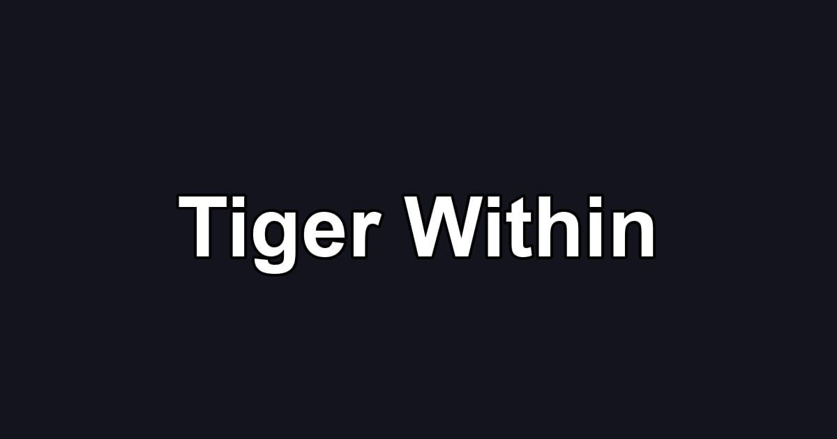 Tiger Within