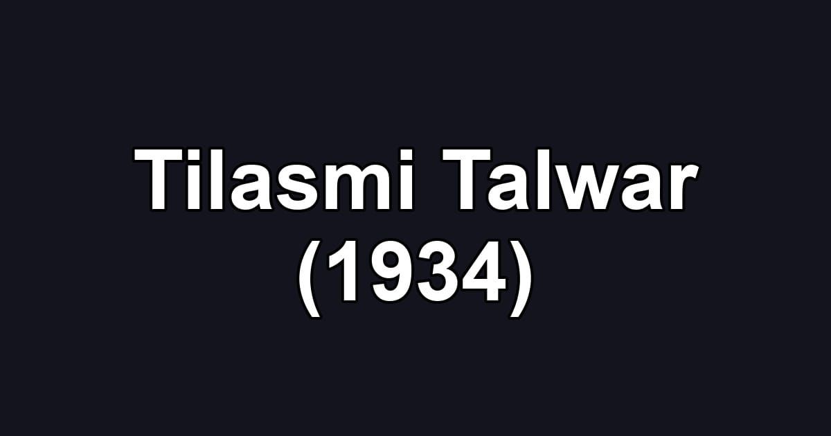 Tilasmi Talwar (1934)