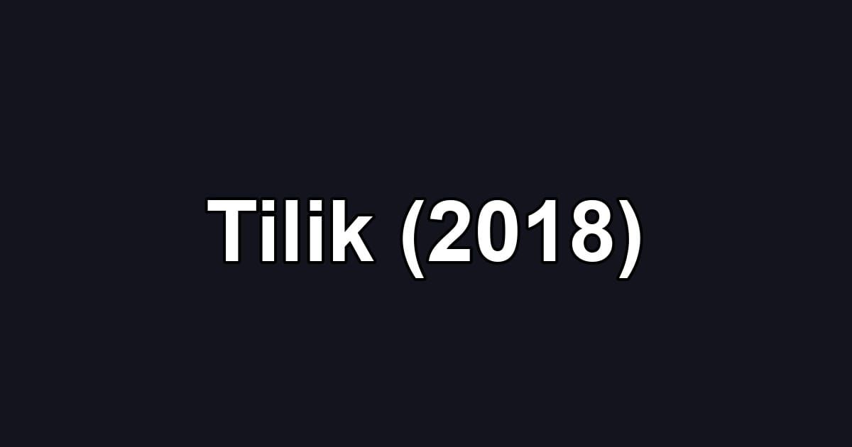 Tilik (2018)