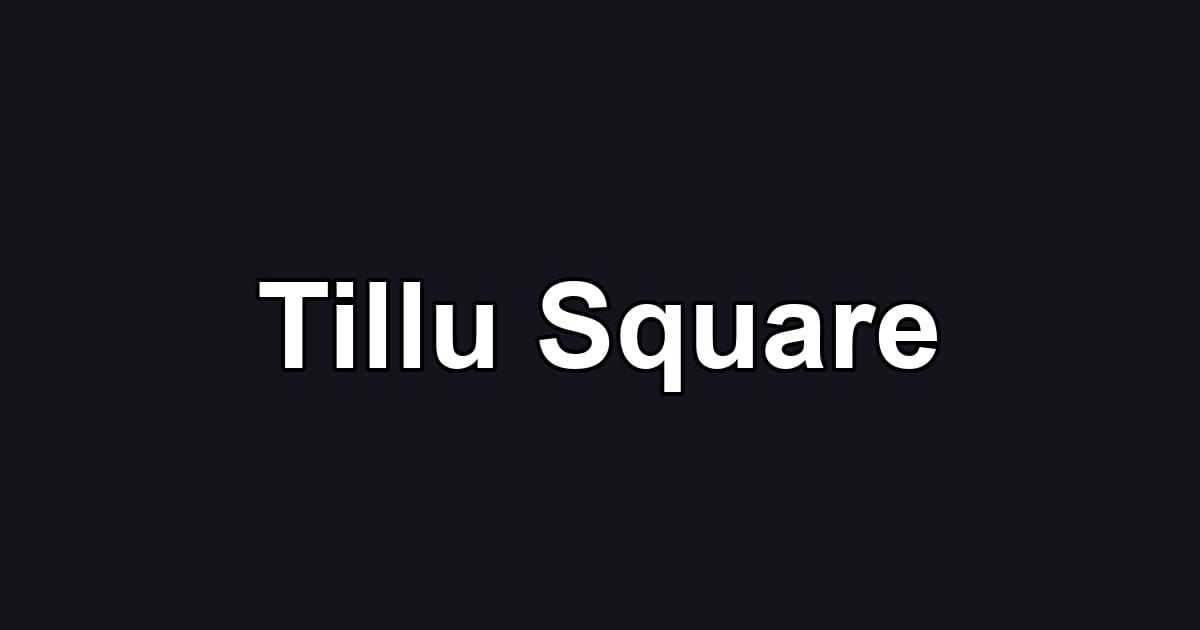 Tillu Square