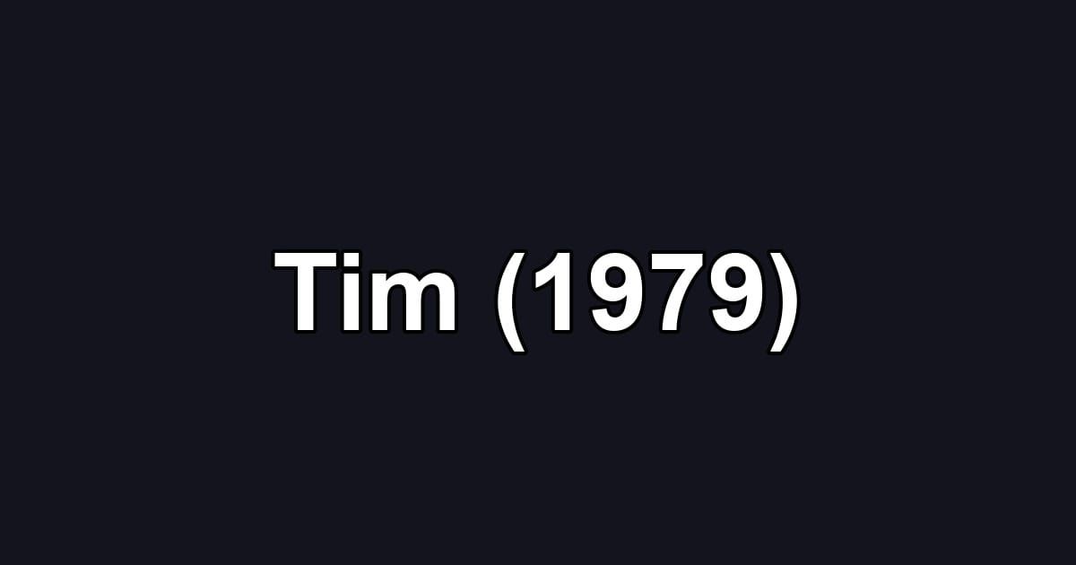 Tim (1979)