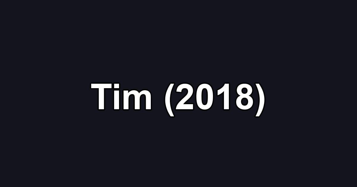 Tim (2018)